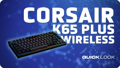 Corsair K65 Plus Wireless (Quick Look) - Superior Skill and Style